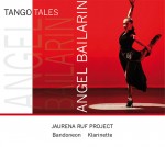 TANGO TALES – ANGEL BAILARIN